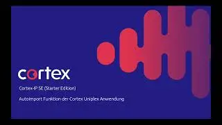 Cortex-IP V: Autoimport von Daten in der  Starter Edition