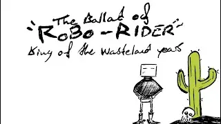 The Ballad of Robo-Rider: 