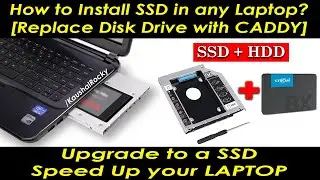 How to Use SSD and HDD together in Laptop| How to Install SSD on ANY Laptop| UPGRADE Laptop with SSD