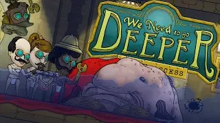 We're TRYING to go deeper!