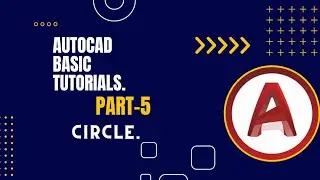 AutoCAD Basic tutorials. Part 5. circle.