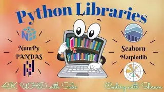 About Python Libraries | Data Science and Machine Learning | Coding With Shawn [4K]