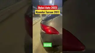 Dubai Auto 2023 - Hyundai Tucson 2017 - 5555$ #dubai #moscow #dubaiautodrome #аукцион