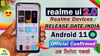 Realme UI 2.0 Android 11 Update Release 21 September Official | Support Device List | Realme UI 2.0