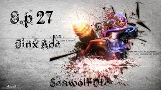 Ep - 27 Jinx Adc -- Con lag Tambien se puede!!!