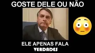 ELE APENAS FALA VERDADES