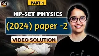 HP SET 2024 Physics Question Paper Solution | HP SET 2026 Physics Preparation | Part 1