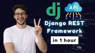Django Rest Framework Tutorial For Beginners: Learn Django Rest Framework in 1 hour