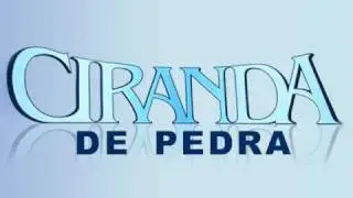 Ciranda de Pedra - Tema de Abertura (Completo)