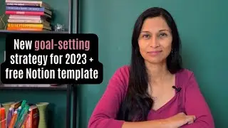 2023 GOAL SETTING + FREE Notion goal setting template