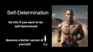 Listen to the end  and develop self determination| Keadge #011