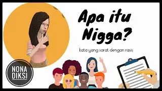 Apa itu Nigga? || Kupas Kata Ningga