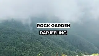 Rock Garden Darjeeling | Dangerous Road of Darjeeling