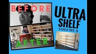 Ultra Shelf: Ultimate Garage Storage Vol 3/3