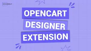 Quick Installation Process of DesignO OpenCart Product Designer Extension | DesignNBuy
