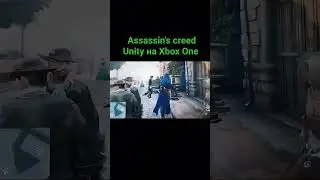 Assassin's creed Unity на Xbox One Fat в 2024 году!)