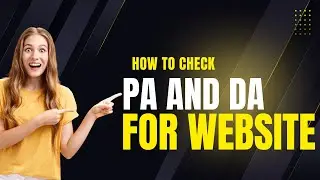 How to check PA and DA for any website.