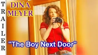 The Boy Next Door - Trailer 🇺🇸 - DINA MEYER.