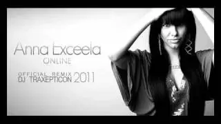 Anna Exceela(Exxy) - Online (Official House Remix by Jr. Beatmaker Killah aka  DJ TRAXEPTICON)(2011)