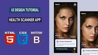 UI Design Tutorial - Health Scanner App | HTML CSS BOOTSTRAP