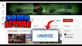 COMO ACTIVAR LA OPCIÓN DE MIEMBROS DEL CANAL(UNIRSE) EN TU CANAL DE YOUTUBE| ANDROID/PC