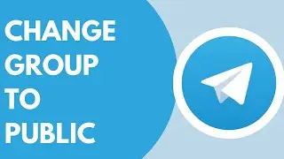 How To Change Group Type to Public on Telegram