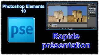 Tuto Photoshop Elements 10 - Rapide présentation