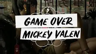 Mickey Valen - Game Over Feat. Lenii