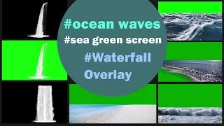 sea green screen | river water fall | ocean waves chroma key Overlay effects