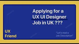 UX/UI Designer in the UK – Job Description EXPLAINED!