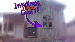 Entramos Em Uma Casa Assombrada !?