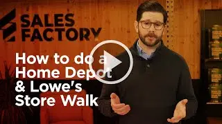 How to do a Home Depot & Lowe's Store Walk