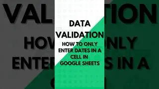 How to use data validation to enter dates only on 