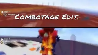Combotage Edit #1