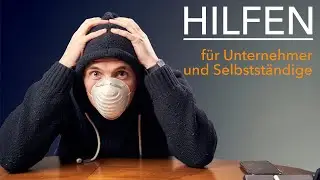 Corona - Krise: Hilfe für Selbstständige und Unternehmer