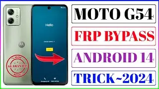 Motorola G54 Google Account Remove √ Moto G54 Frp Bypass √ Motorola G54 Frp Bypass √ Moto G54 Frp