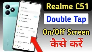 Realme c51 double tap on off screen / Realme c51 double tap turn on off screen setting / Realme c51