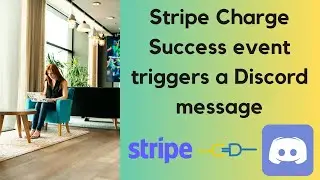 Stripe Charge Success event triggers a Discord message
