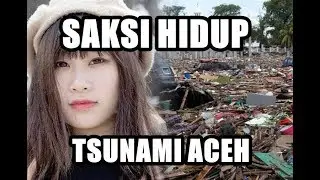 Kisah Tsunami Aceh - Erika Su