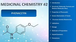 PHENACETIN || Properties of Phenacetin || Phenacetin