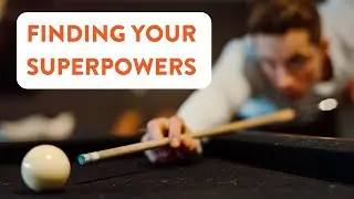 Identifying Core Values Part 3 - How to Find Your Superpowers