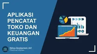 APLIKASI PENCATAT PRODUK, PENJUALAN DAN KEUANGAN TOKO GRATIS