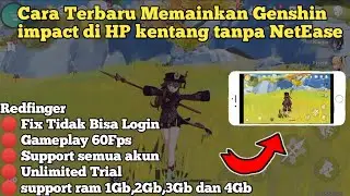 Cara termudah memainkan game genshin impact dihp kentang menggunakan redfinger - Selain NetEase