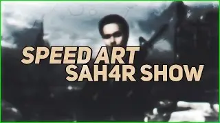 Speed Art: SAH4R SHOW