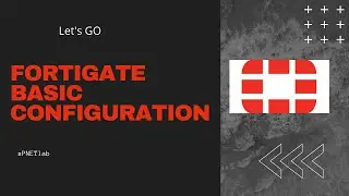 Fortigate firewall Basic configuration -English