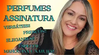 Perfumes Assinatura - Super Versáteis