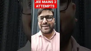 2 Attempts instead of 4 in JEE Mains 2022 | Expected Dates #jeemains2022 #Rohitsonisir