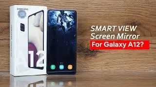 Samsung Galaxy A12 has Smart View & Screen Mirror?