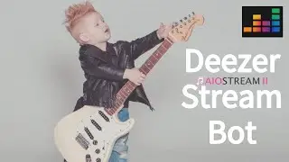 how to boost streams on Deezer - Deezer Bot - Deezer Stream Bot- Deezer Play Bot - AIOStream