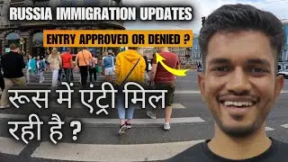 Russia Immigration Updates 2023 🇷🇺 | Russia Travel Immigration Tips 🔥🔥